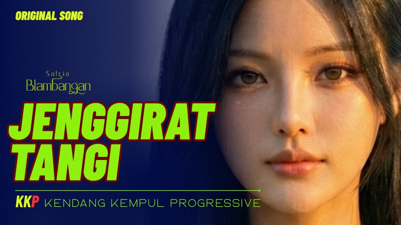 JENGGIRAT TANGI – Lagu Osing Banyuwangi | SBD Original | Bangkit Hadapi Zaman