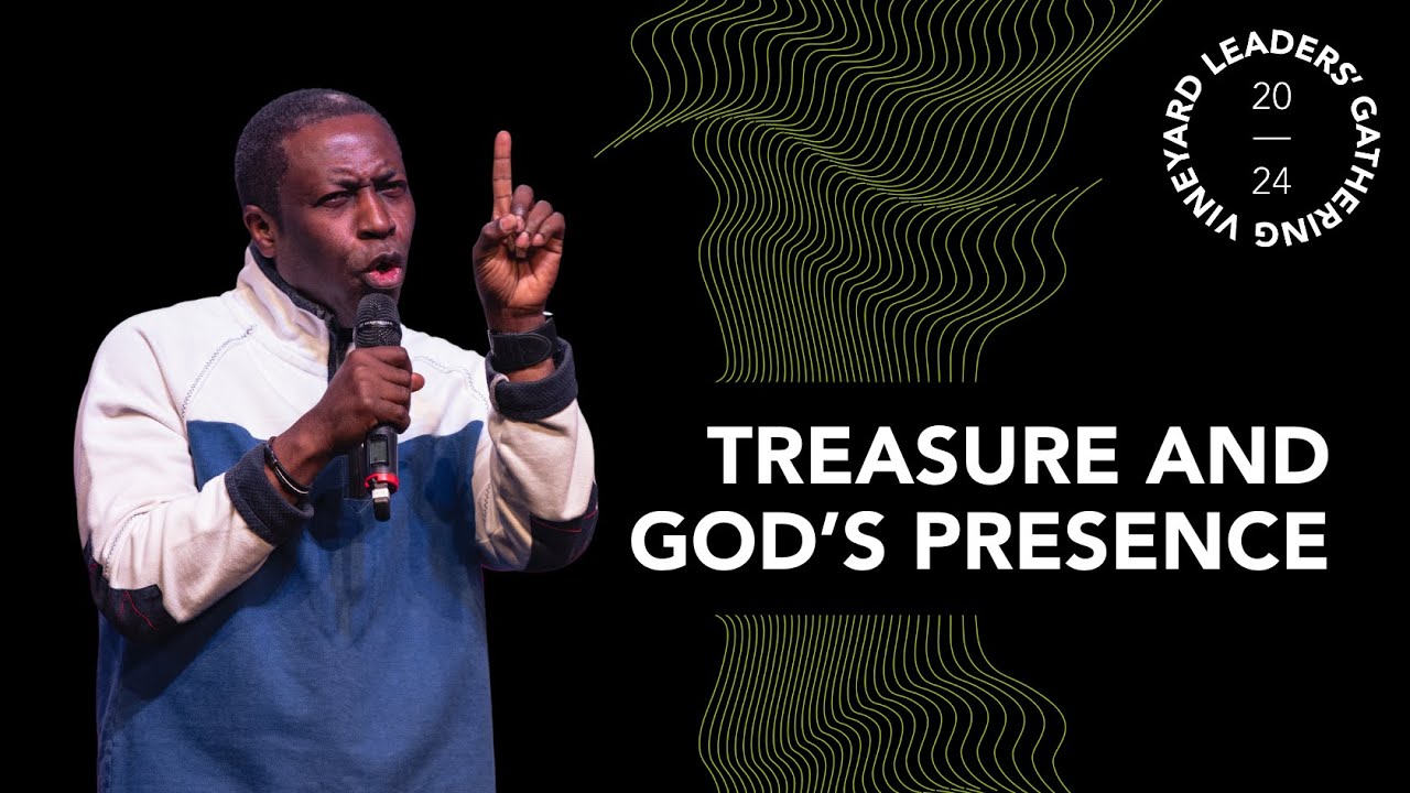 Treasuring God’s Presence // Tope Koleoso // Vineyard Leaders' Gathering 2024