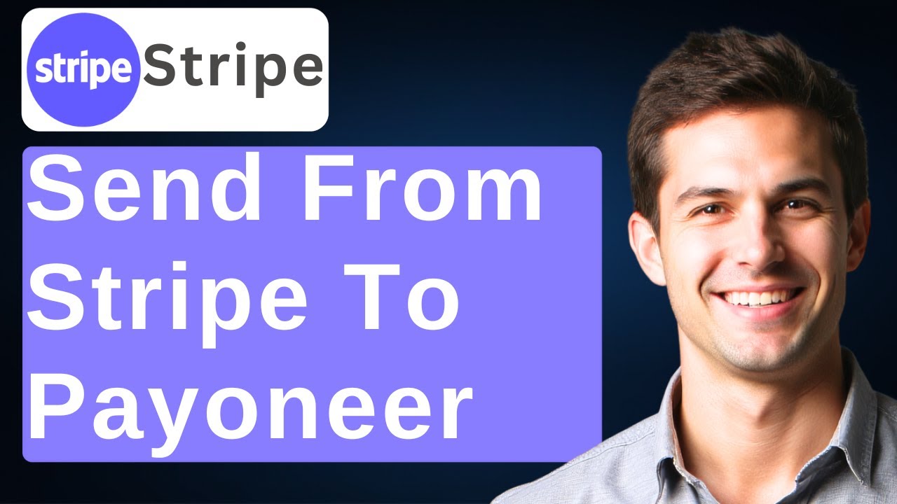 How To Send From Stripe To Payoneer (Easy) [2026 Guide]