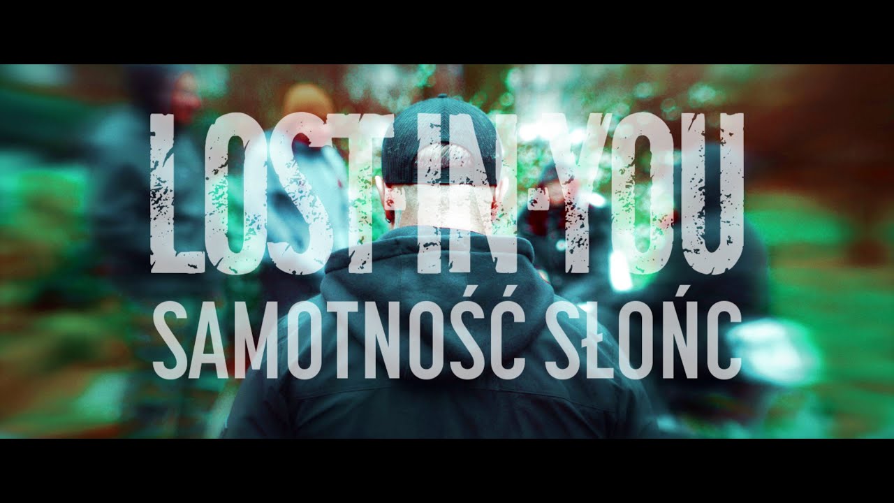 Lost In You - Samotność Słońc