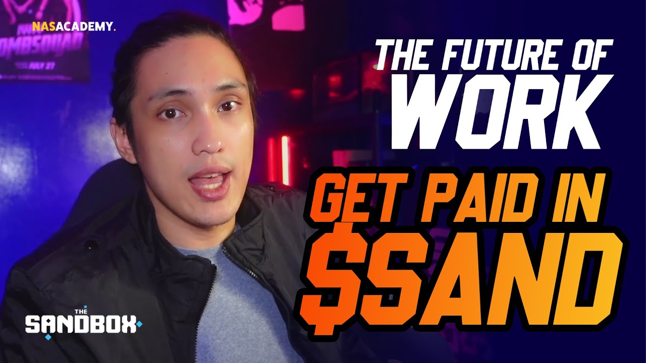 THE FUTURE OF WORK: GET PAID IN $SAND #CRYPTO #TheSandBox