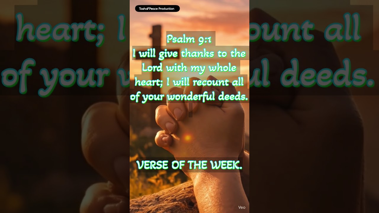 Psalm 9:1I will give thanks to the Lord with my whole heart; ...#verseoftheweek