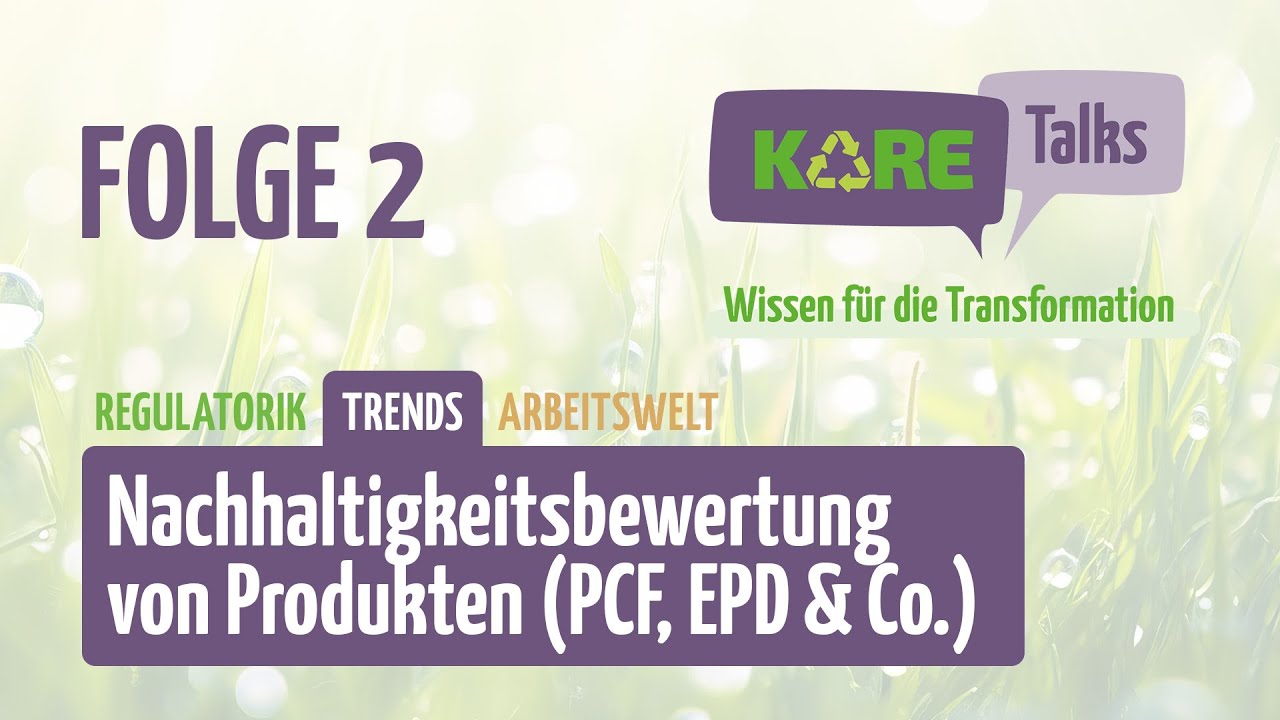 KARE-Talk Nachhaltigkeitsbewertung von Produkten