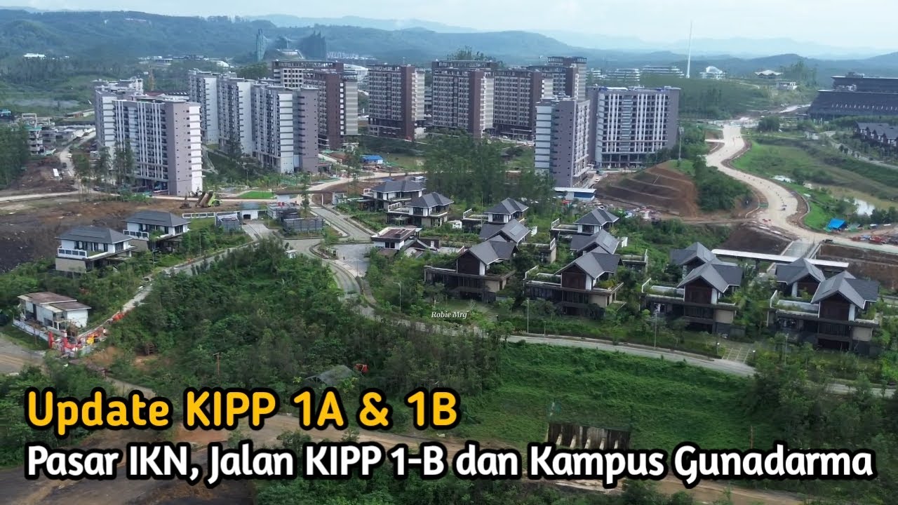 IKN Terkini! Update Jalan Utama KIPP 1B, Puskesmas IKN, Pasar Nusantara Dan Kampus Gunadarma