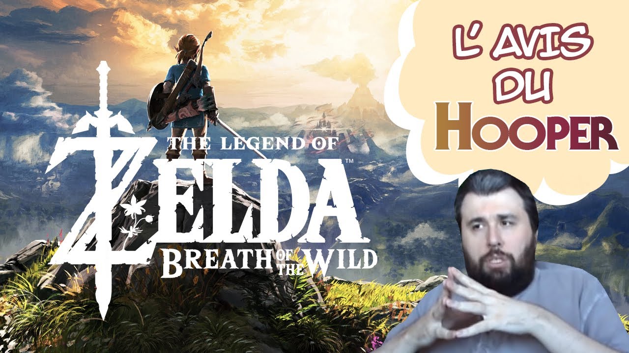 L' Avis du Hooper - THE LEGEND OF ZELDA: BREATH OF THE WILD