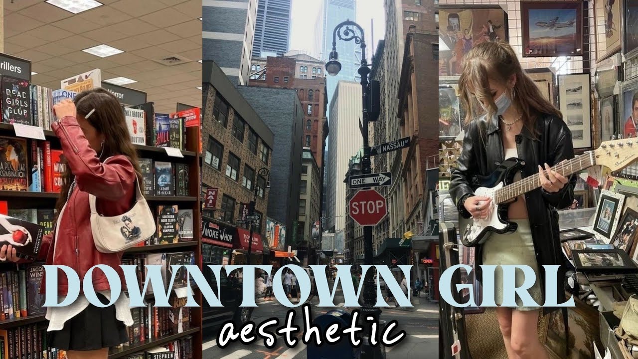 Jak być aesthetic? || DOWNTOWN GIRL 🤎💫💌