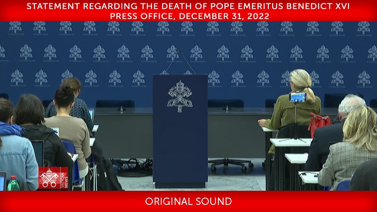 Statement regarding the death of Pope Emeritus Benedict XVI Press OFFICE, December 31, 2022