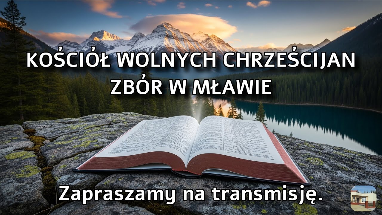 08.03.2026 niedziela - transmisja ze Zboru Kościoła Wolnych Chrześcijan w Mławie.