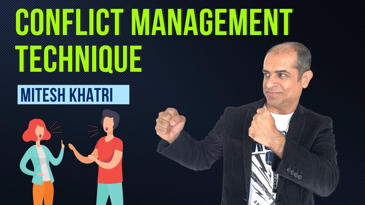 Conflict Management | How To Resolve Conflict | Mitesh Khatri