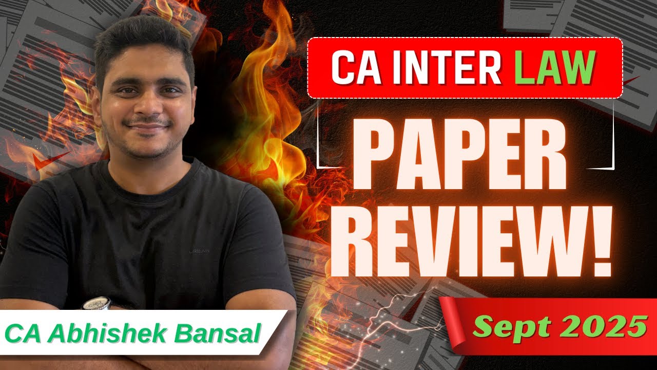 CA Inter | Law | Paper Review | Toughest Paper in History of ICAI | Sep 25 | CA Abhishek Bansal
