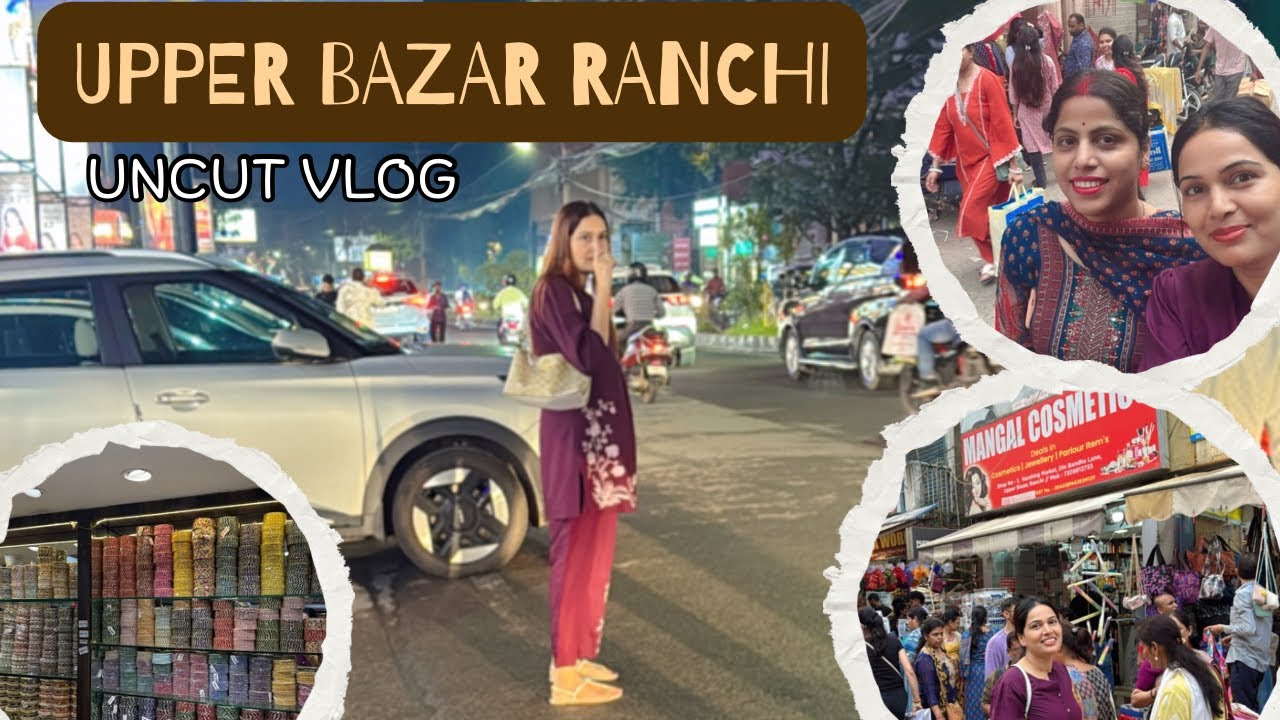 Upper Bazar Ranchi😊 || Ranchi Ke Upper Bazar Me Shopping 🛍️ #jharkhand #vlog #ranchi 