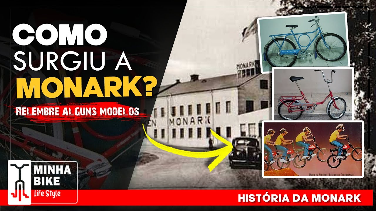 HISTÓRIA DA FÁBRICA DE BICICLETAS MONARK | COMO TUDO COMEÇOU - Minha Bike Life Style