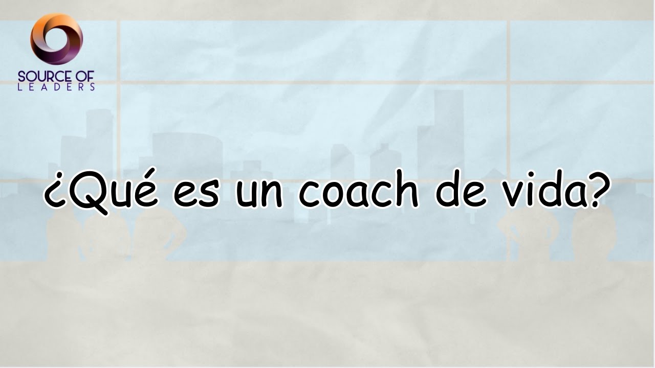 ¿Qué es un coach de vida?