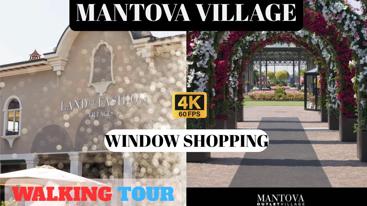 MANTOVA VILLAGE ITALY 🇮🇹 | WALKING TOUR | WINDOW SHOPPING | 4K VIDEO | ALL BRANDS FACTORY OUTLET