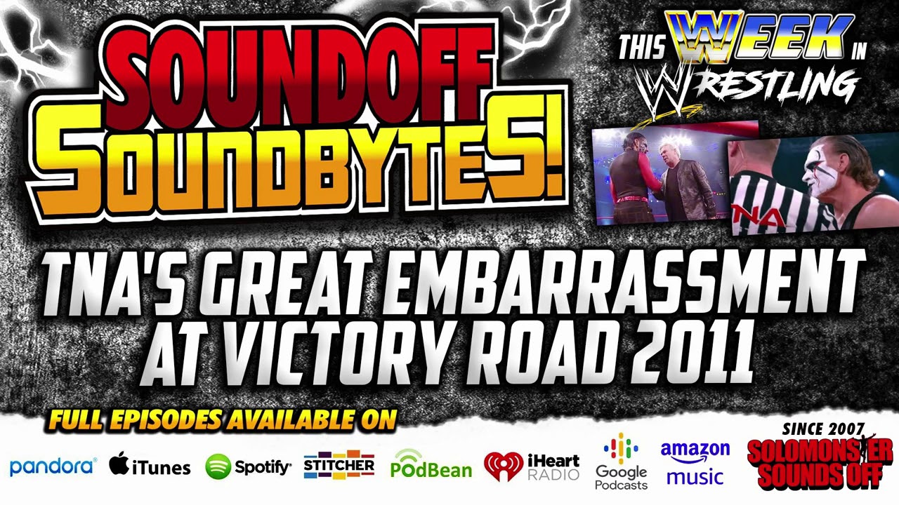 TNA's Greatest EMBARRASSMENT At Victory Road 2011 (This Week In History Pt. 2)