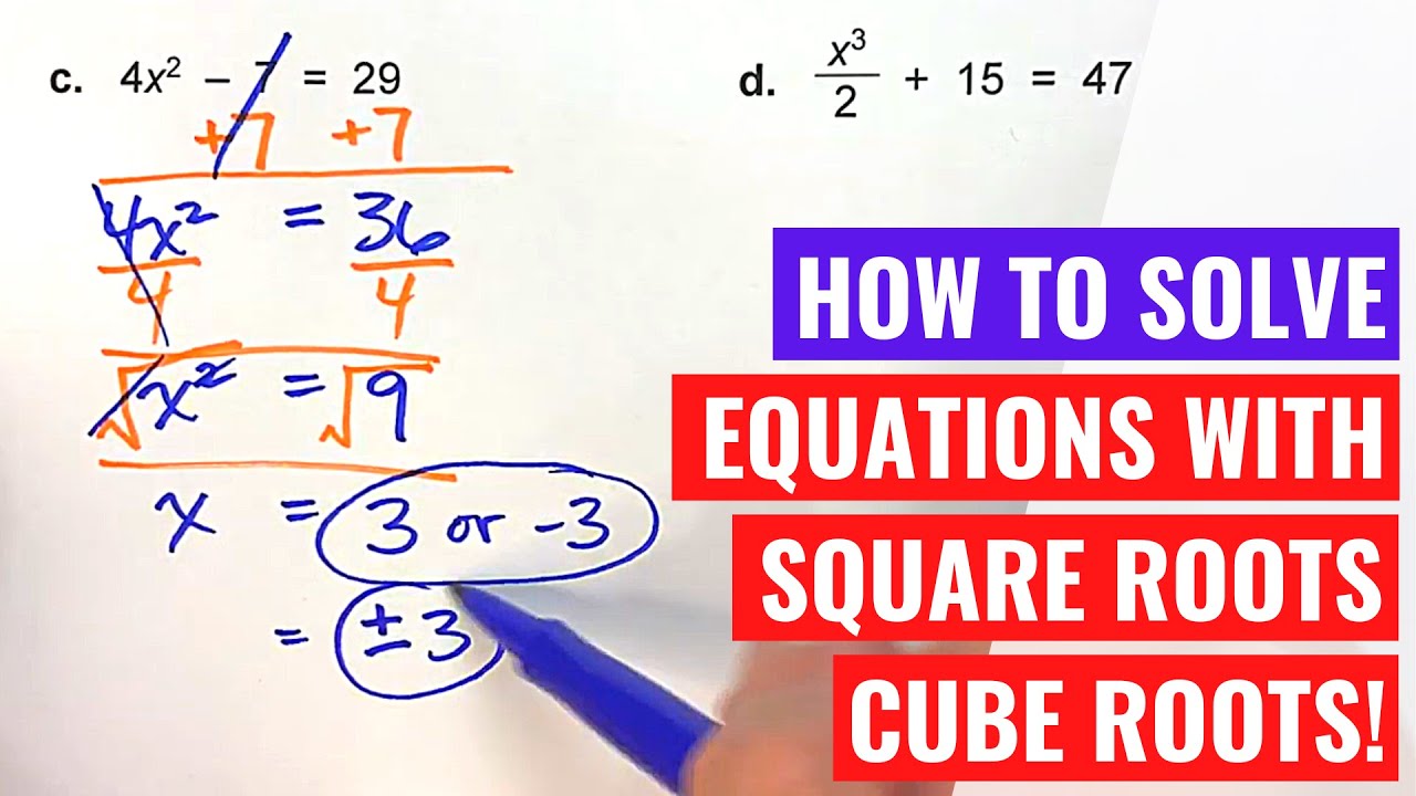 Solving Equations with Square Roots and Cube Roots