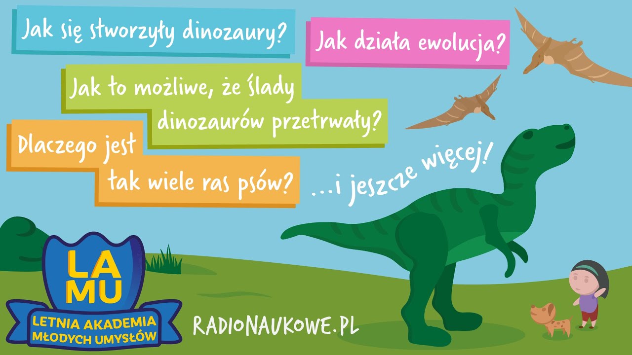 Jak powstało tyle ras ps&oacute;w? Jak stworzyły się dinozaury? Kiedy ludzie wyginą? #10 LAMU 2022