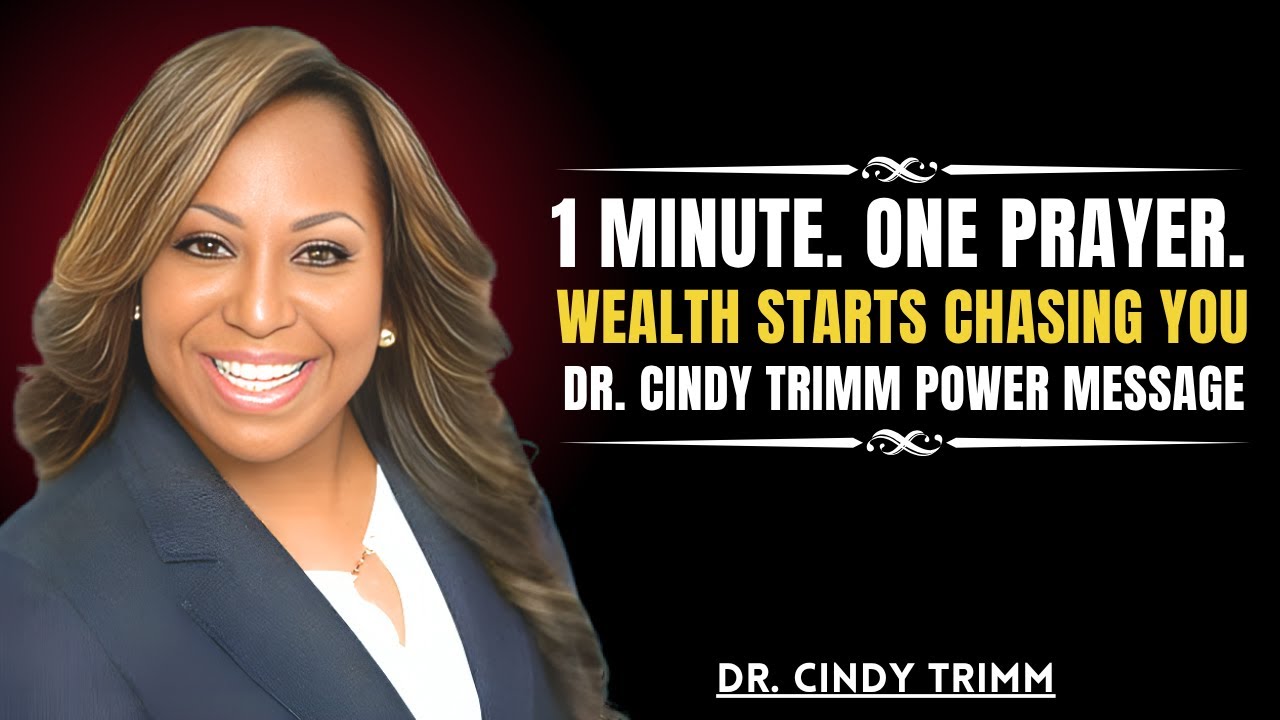 Say This Prayer For Only 1 Minute And Attract Unlimited Wealth | Dr. Cindy Trimm