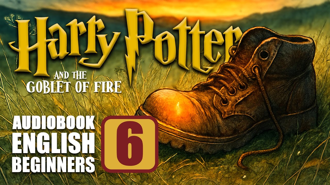 ⚡Harry Potter Book 4 [CH 6]⚡(CEFR A2+) Audiobook with Full Text🧙