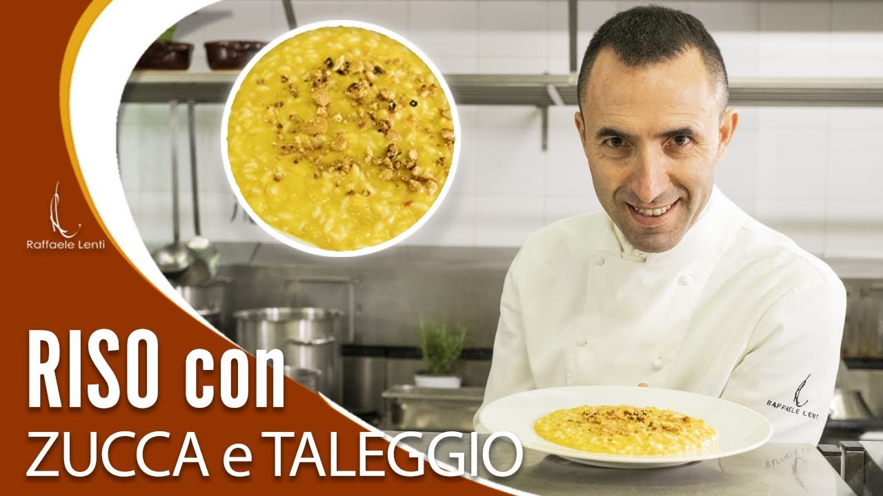 RISOTTO ZUCCA E TALEGGIO - Una nuova videoricetta dello chef Raffaele Lenti - Cucina Italiana