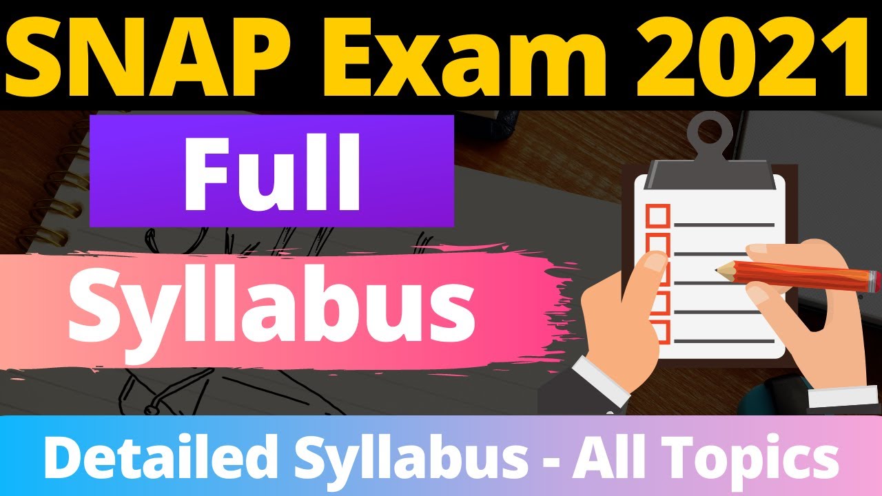 SNAP Syllabus - SNAP Exam 2021 Detailed Topic Wise Syllabus