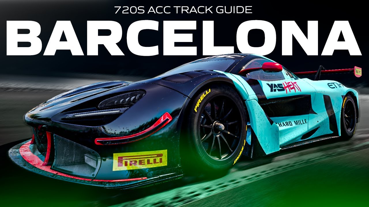 McLAREN 720s ACC TRACK GUIDE | EP 6 BARCELONA