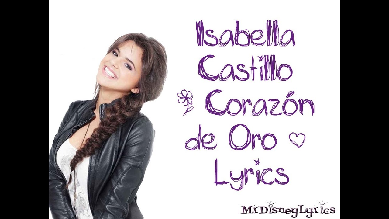 Isabella Castillo ~ Coraz&oacute;n de Oro ~ Letra.