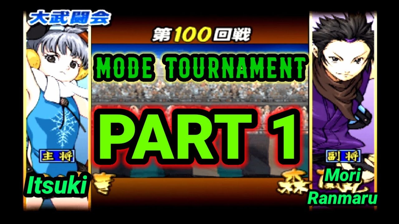 Itsuki & Mori Ranmaru Mode Tournament - Basara 2 Heroes