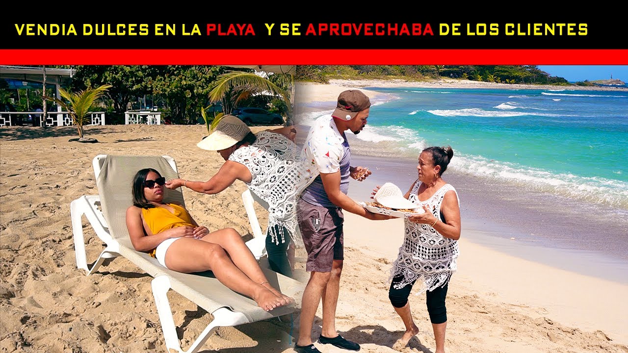 Vendia dulces en la Playa y se aprovechaba de los clientes   Youtube Listo