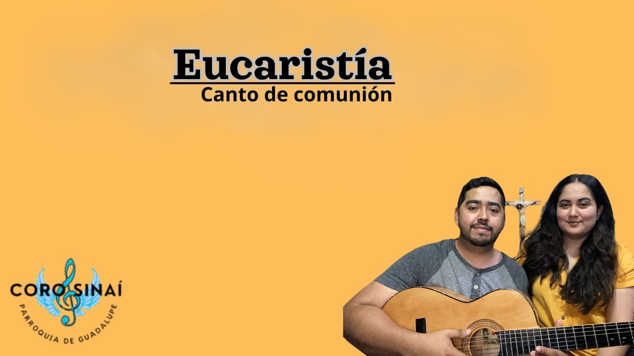 Eucaristía - Sinaí / Canto de Comunion