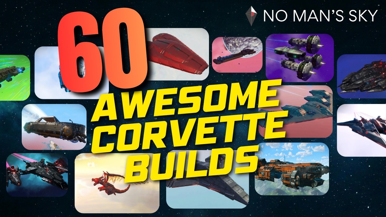 60 AWESOME NO MAN'S SKY CORVETTE PLAYER BUILDS
