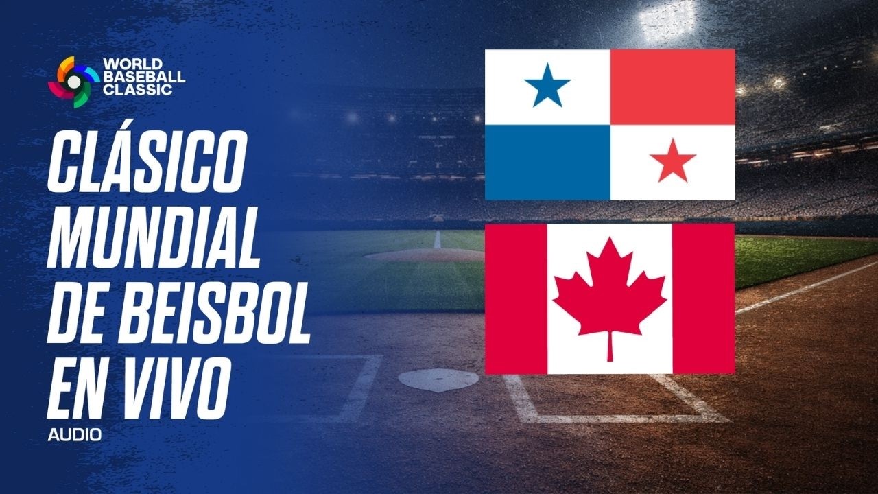 PANAMÁ VS CANADA - CLÁSICO MUNDIAL DE BEISBOL AUDIO