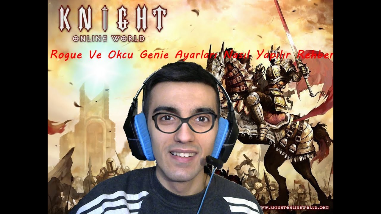 Knight Online Archery Okcu Ve Rogue Asas Genie Ayarları Rehber