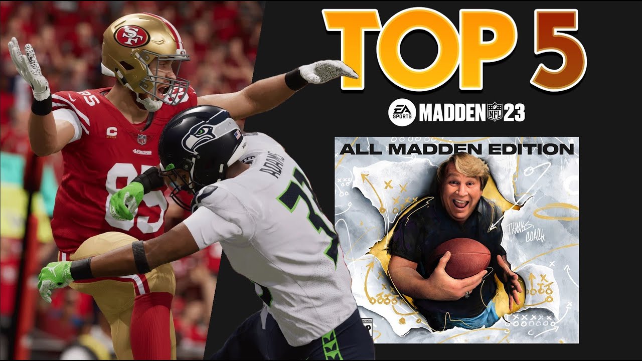 TOP 5 REASONS TO BE EXCITED ABOUT MADDEN 23