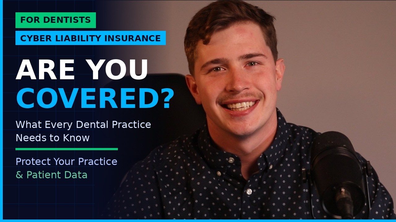 Does Your Dental Practice Need Cyber Liability Insurance?