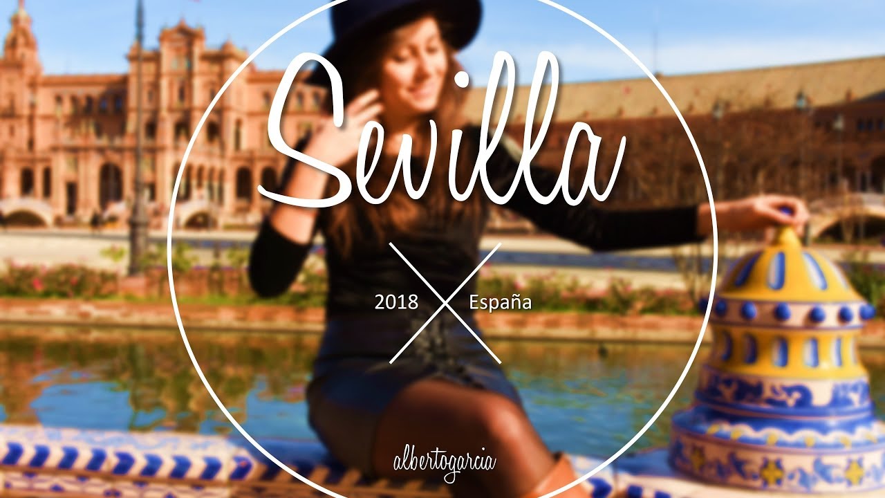 SEVILLA | VIDEO DETAILS | Travell
