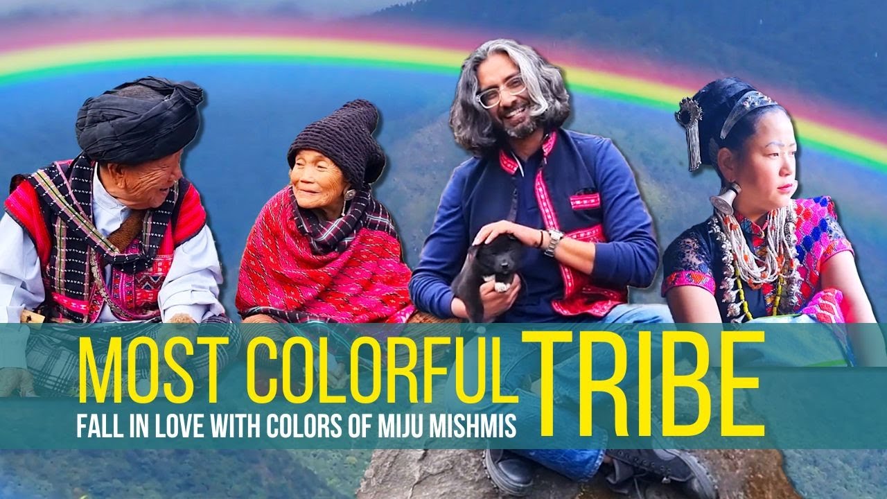 Most COLORFUL TRIBE | Miju Mishmi | Tezu | Arunachal Pradesh | Anjaw