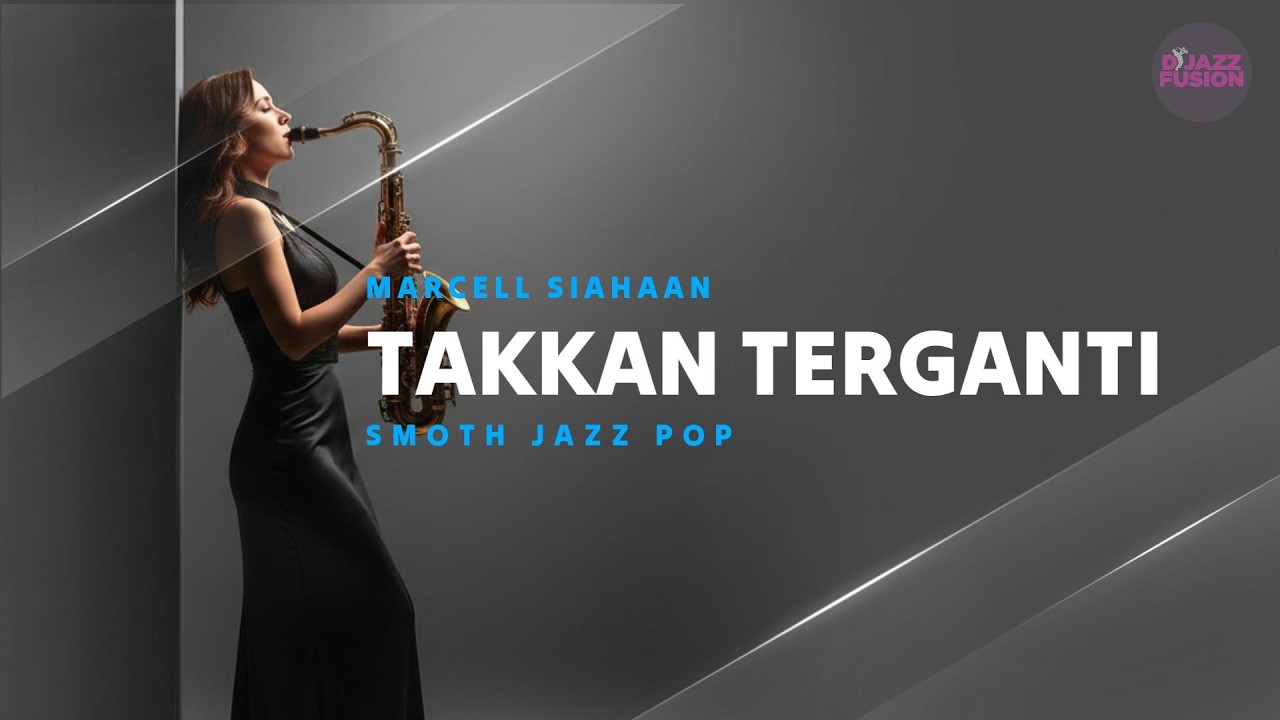 Takkan Terganti – Marcell Siahaan | Smooth Jazz Pop Cover (Versi Romantis)