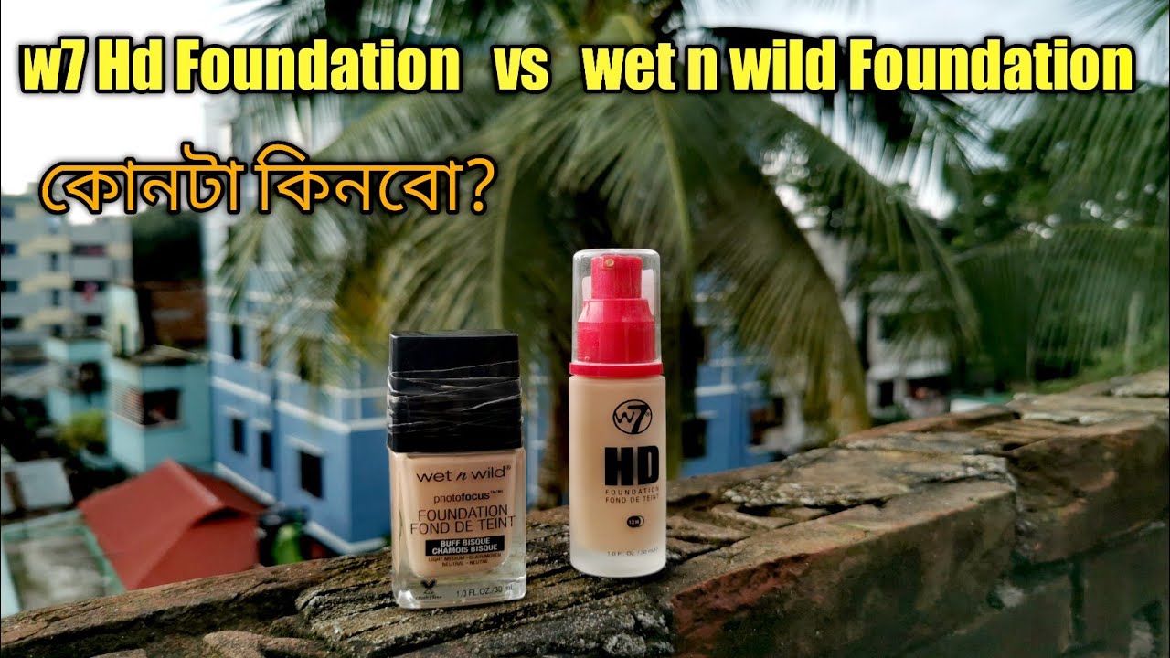 w7 er hd foundation vs wet n wild fhotofocus Foundation konta valo /review