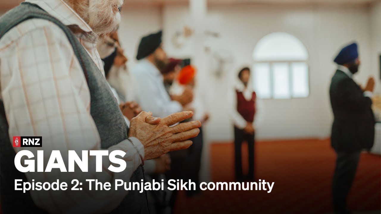 GIANTS | S1 Ep2 | The Punjabi Sikh Community | RNZ