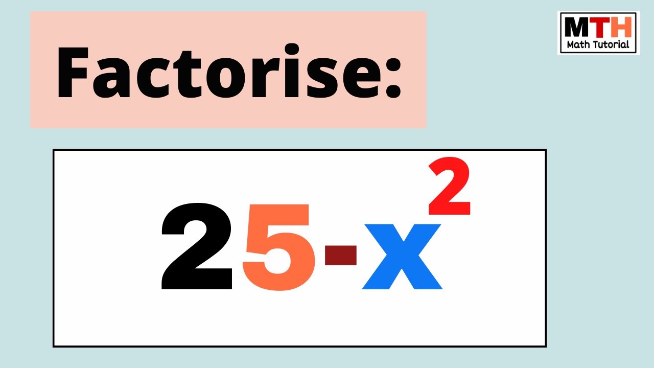 Factorise 25-x^2 || 25-x2 Factor