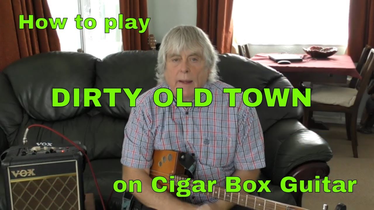 Cigar Box Guitar - Dirty Old Town