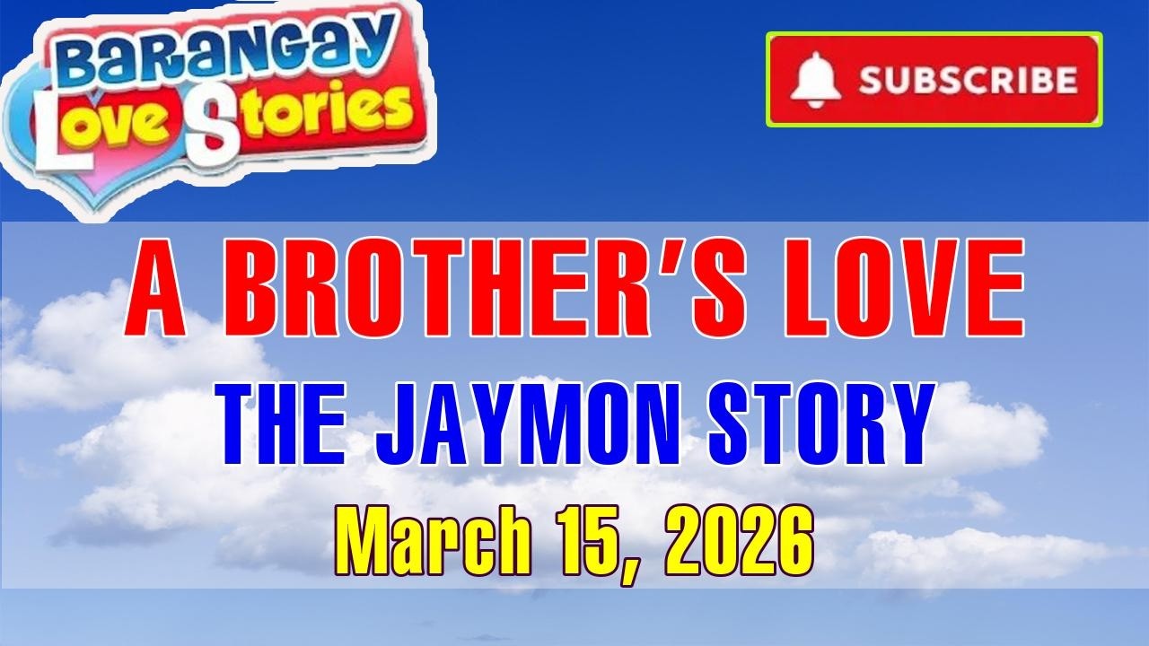 A BROTHER'S LOVE - JAYMON _ Papa Dudut _ Barangay Love Stories