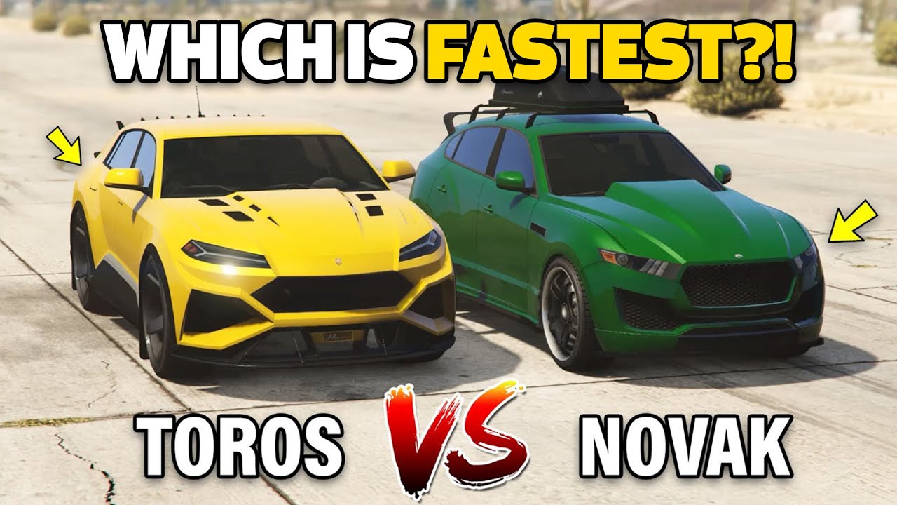 GTA 5 ONLINE - TOROS VS NOVAK (WHICH IS FASTEST?)