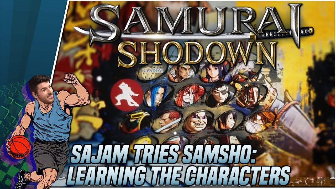 Sajam Tries Samurai Shodown | Learning the Characters