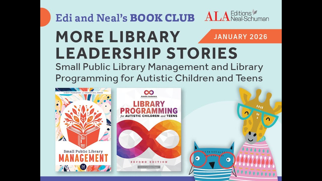 Small Public Library Management + Library Programming for Autistic Youth - Edi and Neal's Book Club