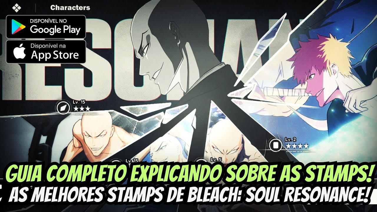 ⭐TUDO O QUE VOCÊ PRECISA SABER SOBRE STAMPS/ CORE STAMPS E WEAPON STAMPS BLEACH: SOUL RESONANCE CBT⭐