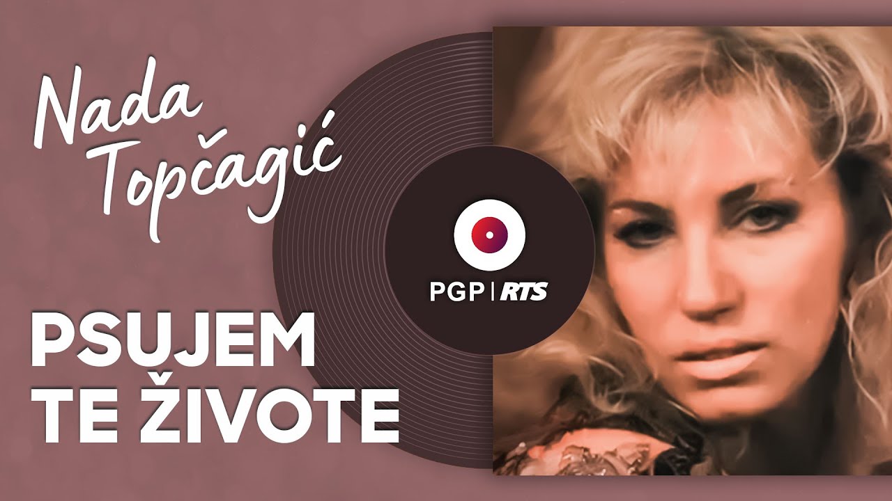 Nada Topčagić - Psujem te živote - (Audio 1990) HD