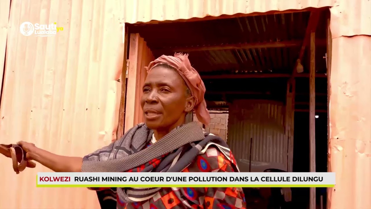 KOLWEZI , RUASHI MINING AU COEUR D'UNE POLLUTION DANS LA CELLULE DILUNGU
