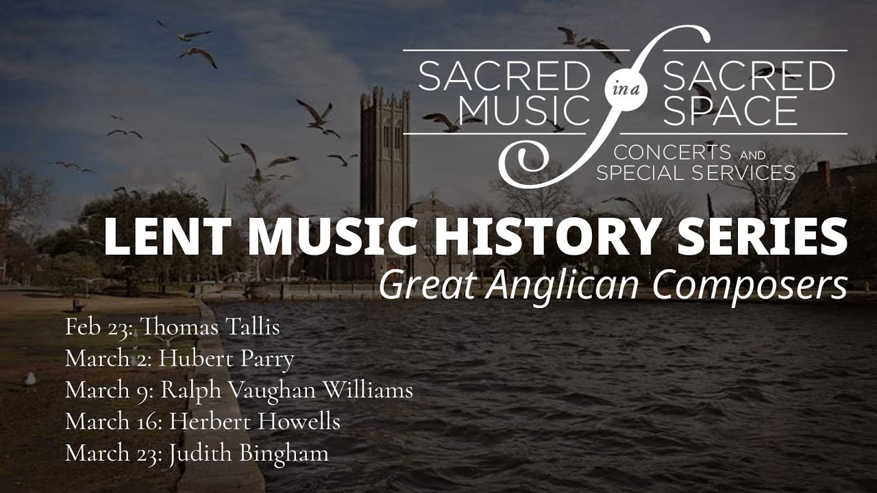 Great Anglican Composers: Hubert Parry